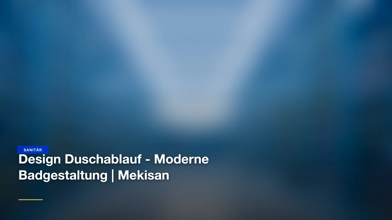 Design Duschablauf - Moderne Badgestaltung | Mekisan